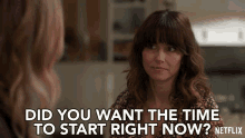 Did You Want The Time To Start Right Now Linda Cardellini GIF - Did You Want The Time To Start Right Now Linda Cardellini Judy Hale GIFs