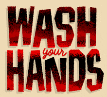 a sign that says wash your hands in red