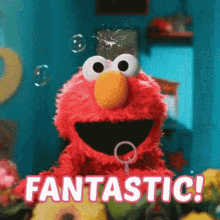 Fantastic Fantastico GIF - Fantastic Fantastico Elmo GIFs