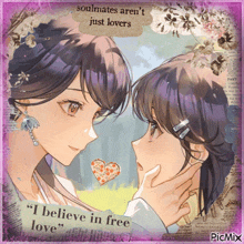 a picture of two girls with the words " soulmates aren 't just lovers " on the bottom
