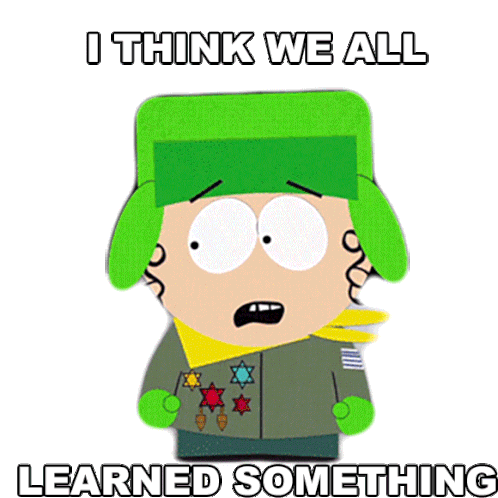 I Think We All Learned Something Kyle Broflovski Sticker - I Think We All Learned Something Kyle Broflovski South Park Stickers