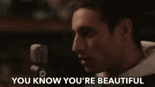 You Know Youre Beautiful Pretty GIF - You Know Youre Beautiful Pretty Compliment GIFs