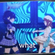 two anime girls are dancing in front of a blue background with the words what written on it