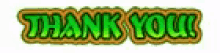 a green and orange thank you sign with a white background .