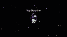 Wp Machine In Space GIF - Wp Machine In Space GIFs