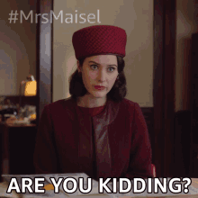 Are You Kidding Miriam Maisel GIF - Are You Kidding Miriam Maisel Rachel Brosnahan GIFs