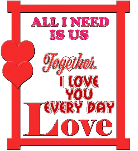 All I Need Is Us I Love You Sticker - All I Need Is Us I Love You Everyday I Love You Stickers