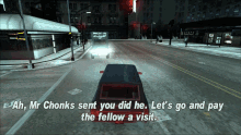 Gtagif Gta One Liners GIF - Gtagif Gta One Liners Ah Mr Chonks Sent You Did He Lets Go And Pay The Fellow A Visit GIFs