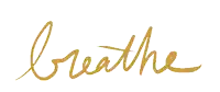 the word breathe is written in gold with a heart
