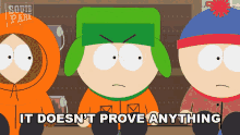 It Doesnt Prove Anything Kyle GIF - It Doesnt Prove Anything Kyle South Park GIFs