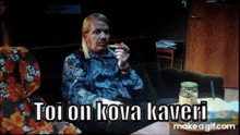 Kummeli Kova Kaveri GIF - Kummeli Kova Kaveri GIFs