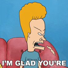 I'M Glad You'Re Having Such A Good Time Beavis GIF - I'M Glad You'Re Having Such A Good Time Beavis Mike Judge GIFs