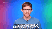 Theres Only So Much We Can Do Limited Ways GIF
