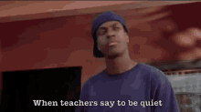 When Teachers Say To Be Quiet  GIF
