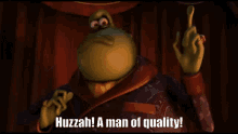 Huzzah A Man Of Quality GIF - Huzzah A Man Of Quality The Toad GIFs