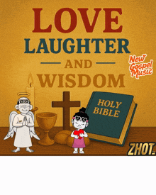 a poster that says love laughter and wisdom with an angel and a little girl