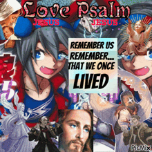 love psalm jesus remember us remember that we once lived poster