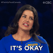 Its Okay Melissa GIF - Its Okay Melissa Family Feud Canada GIFs