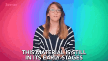 The Material Is Still In Its Early Stages Not Yet Mature GIF - The Material Is Still In Its Early Stages Early Stage Not Yet Mature GIFs