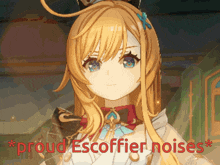a cartoon of a girl with the words " proud escoffier noises " on the bottom