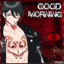 a picture of a man with a tattoo on his chest and the words good morning