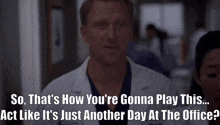 Greys Anatomy Owen Hunt GIF - Greys Anatomy Owen Hunt Another Day At The Office GIFs