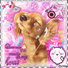 a picture of a dog listening to music with the words you are the music in my heart