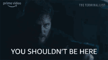 You Shouldnt Be Here James Reece GIF - You Shouldnt Be Here James Reece Chris Pratt GIFs