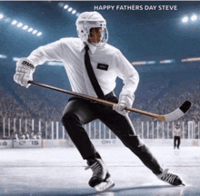 a man in a white shirt and tie is holding a hockey stick with the words happy fathers day steve above him