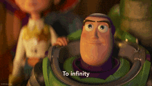 buzz lightyear from toy story says " to infinity " while jessie looks on