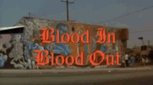 Blood In Blood Out GIF