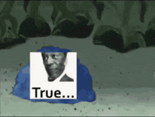 a picture of a man in a suit with the words true on it