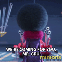Were Coming For You Mr Gru Belle Bottom GIF - Were Coming For You Mr Gru Belle Bottom Minions The Rise Of Gru GIFs