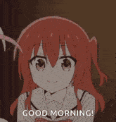 a red haired anime girl is smiling and saying good morning .