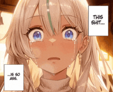 a girl with white hair and blue eyes is crying with a caption that says this shit
