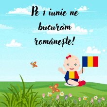 a baby is sitting in a field holding a flag and the words pe 1 iunie ne bucuram romaneste