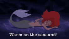Warm On The Saaaand!  GIF - The Little Mermaid Ariel Warm GIFs