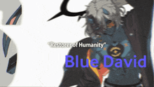 a drawing of a man with horns and the name blue david on the bottom