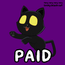 a black cat with yellow eyes and the word paid underneath