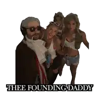 a group of people are posing for a picture with the words " thee founding daddy " written on the bottom