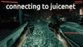 someone is playing a video game with the words connecting to juicenet