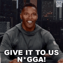 Give It To Us Nigga Demand GIF - Give It To Us Nigga Demand Command GIFs