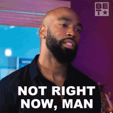 Not Right Now Man Bill Frazier GIF - Not Right Now Man Bill Frazier Bruh Show GIFs
