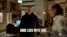 Good Luck With That Best Of Luck GIF - Good Luck With That Good Luck Best Of Luck GIFs