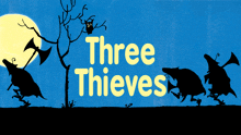 Three Thieves Ttt GIF - Three Thieves Ttt Threethieves GIFs