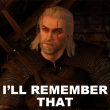 Ill Remember That Geralt Of Rivia GIF - Ill Remember That Geralt Of Rivia The Witcher GIFs