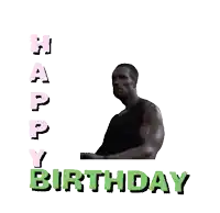 a picture of arnold schwarzenegger flexing his muscles with the words happy birthday behind him