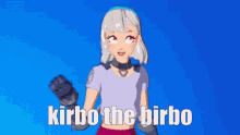 Kirbo The Birbo Kirbo Birbo GIF - Kirbo The Birbo Kirbo Birbo Lexa GIFs