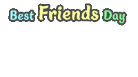 a poster that says best friends day with two people