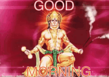 good morning hanuman